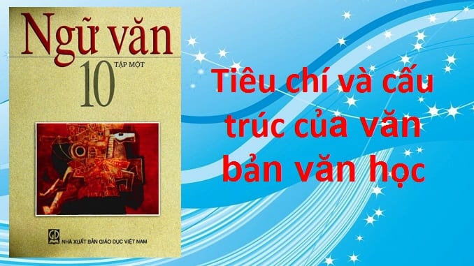tieu-chi-va-cau-truc-cua-van-ban-van-hoc-10789-2