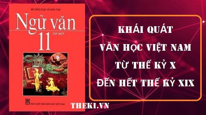 khai-quat-van-hoc-viet-nam-tu-the-ky-x-den-het-the-ky-xix