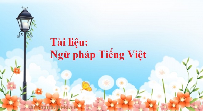 Tài liệu Ngữ pháp Tiếng Việt