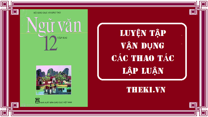 luyen-tap-van-dung-cac-thao-tac-lap-luan