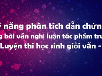 ky-nang-phan-tich-dan-chung-trong-bai-van-nghi-luan-tac-pham-truyen-luyen-thi-hoc-sinh-gioi-van