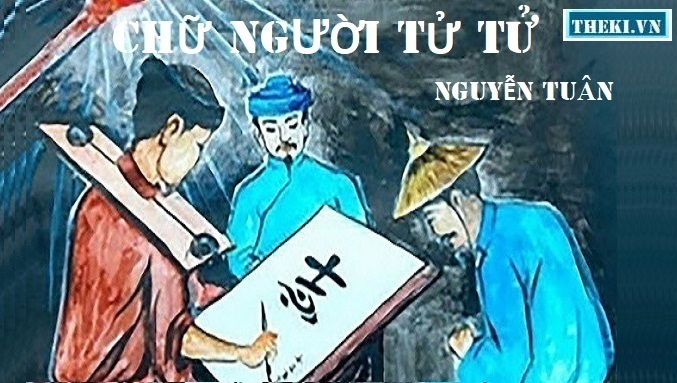 nghe-thuat-kha-hoa-nhan-vat-trong-chu-nguoi-tu-tu-cua-nguyen-tuan