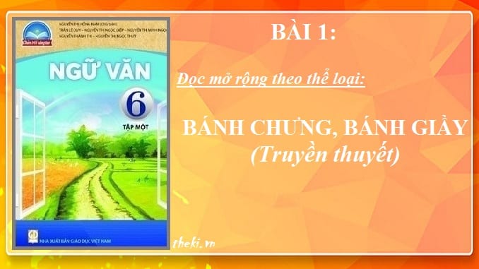 bai-1-doc-mo-rong-theo-the-loai-banh-chung-banh-giay-truyen-thuyet