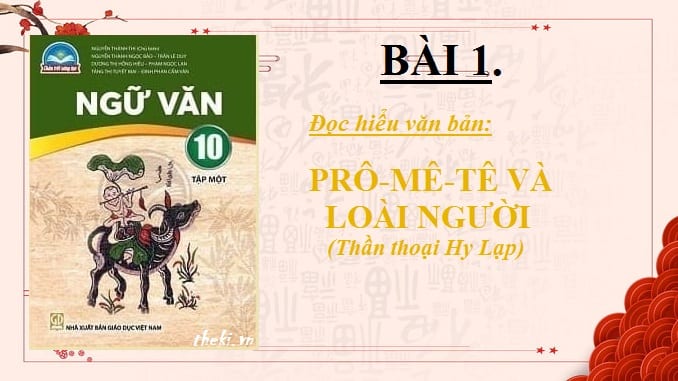 bai-1-pro-me-te-va-loai-nguoi-than-thoai-hy-lap-ngu-van-10-chan-troi-sang-tao