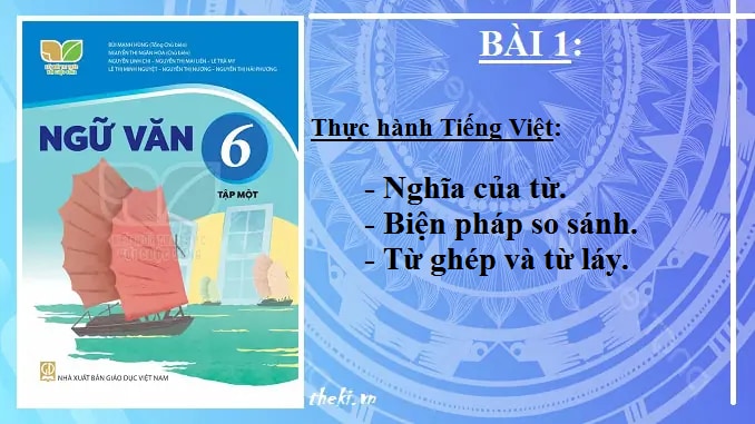 bai-1-thuc-hanh-tieng-viet-nghia-cua-tu-so-sanh-ngu-van-6-ket-noi-tri-thuc