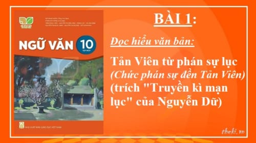 bai-1-van-ban-tan-vien-tu-phan-su-luc-chuc-phan-su-den-tan-vien-trich-truyen-ki-man-luc-cua-nguyen-du-ngu-van-10-ket-noi-tri-thuc