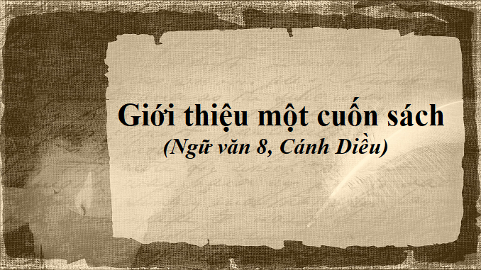 bai-10-gioi-thieu-mot-cuon-sach-ngu-van-8-canh-dieu