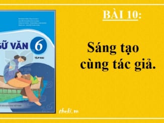bai-10-sang-tao-cung-tac-gia-ngu-van-6-ket-noi-tri-thuc