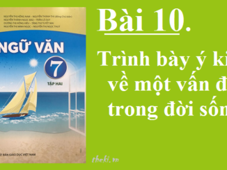 bai-10-trinh-bay-y-kien-ve-mot-van-de-trong-doi-song-ngu-van-7-tap-2-sach-chan-troi-sang-tạo