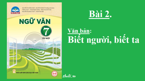 bai-2-biet-nguoi-biet-ta-sgk-ngu-van-7-tap-1-sach-chan-troi-sang-tao