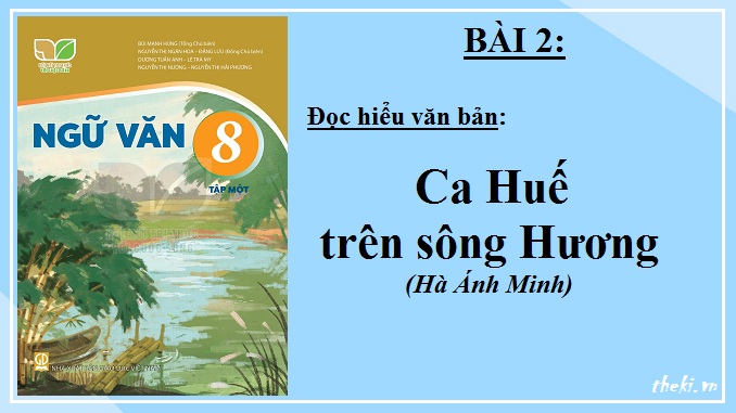 bai-2-ca-hue-tren-song-huong-ha-anh-minh-ngu-van-8-ket-noi-tri-thuc