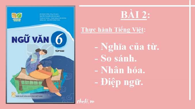 bai-2-thuc-hanh-tieng-viet-nghia-cua-tu-so-sanh-nhan-hoa-diep-ngu-ngu-van-6-ket-noi-tri-thuc