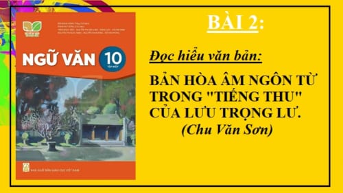 bai-2-van-ban-ban-hoa-am-ngon-tu-trong-tieng-thu-cua-luu-trong-lu-ngu-van-10-ket-noi-tri-thuc