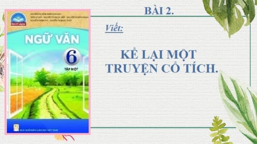 bai-2-viet-ke-lai-mot-truyen-co-tich