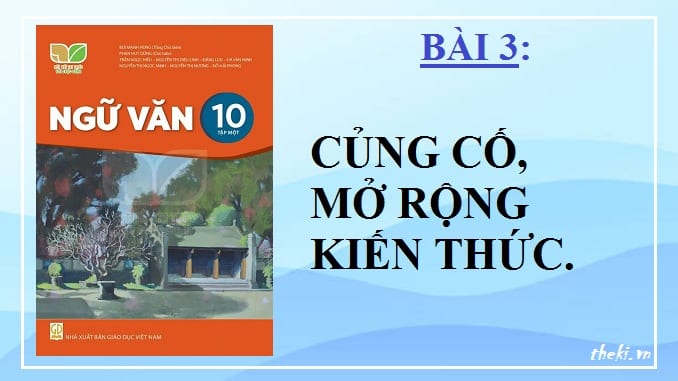 bai-3-cung-co-mo-rong-kien-thuc-ngu-van-10-ket-noi-tri-thuc