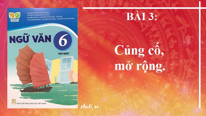 bai-3-cung-co-mo-rong-ngu-van-6-ket-noi-tri-thuc