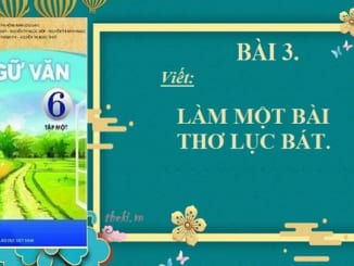 bai-3-lam-mot-bai-tho-luc-bat