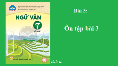 bai-3-on-tap-bai-3-sgk-ngu-van-7-tap-1-sach-chan-troi-sang-tao