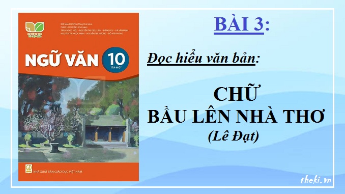 bai-3-van-ban-chu-bau-len-nha-tho-le-dat-ngu-van-10-ket-noi-tri-thuc