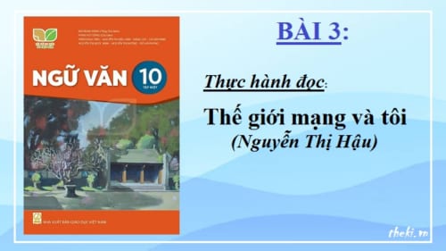 bai-3-van-ban-the-gioi-mang-va-toi-nguyen-thi-hau-ngu-van-10-ket-noi-tri-thuc