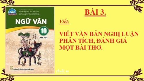 bai-3-viet-van-ban-nghi-luan-phan-tich-danh-gia-mot-bai-tho-ngu-van-10-chan-troi-sang-tao