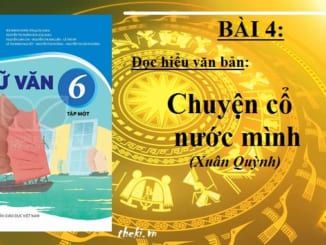 bai-4-chuyen-co-nuoc-minh-xuan-quynh-ngu-van-6-ket-noi-tri-thuc