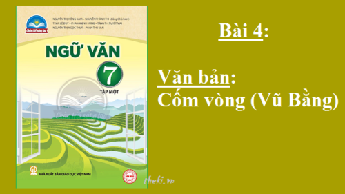 bai-4-com-vong-vu-bang-sgk-ngu-van-7-tap-1-sach-chan-troi-sang-tao