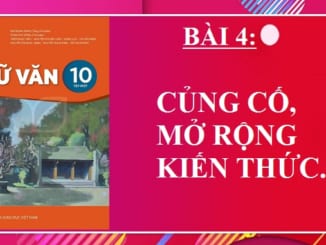 bai-4-cung-co-mo-rong-kien-thuc-ngu-van-10-ket-noi-tri-thuc