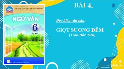 bai-4-doc-hieu-van-ban-giot-suong-dem-tran-duc-tien