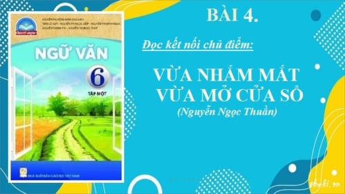 bai-4-doc-ket-noi-chu-diem-vua-nham-mat-vua-mo-cua-so-nguyen-ngoc-thuan