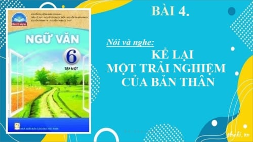 bai-4-noi-va-nghe-ke-lai-mot-trai-nghiem-cua-ban-than