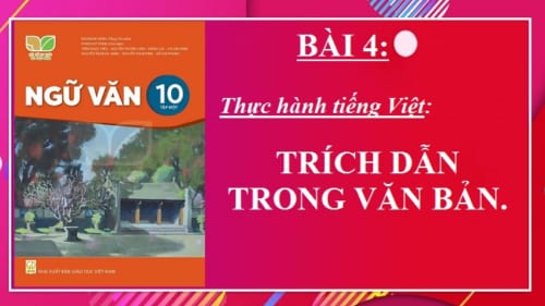 bai-4-thuc-hanh-tieng-viet-trich-dan-trong-van-ban-ngu-van-10-ket-noi-tri-thuc