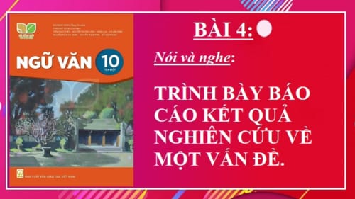 bai-4-trinh-bay-bao-cao-ket-qua-nghien-cuu-ve-mot-van-de-ngu-van-10-ket-noi-tri-thuc