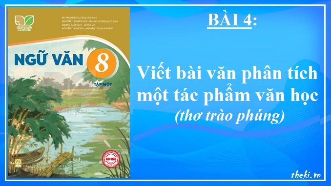 bai-4-viet-bai-van-phan-tich-mot-tac-pham-van-hoc-tho-trao-phung-ngu-van-8-ket-noi-tri-thuc