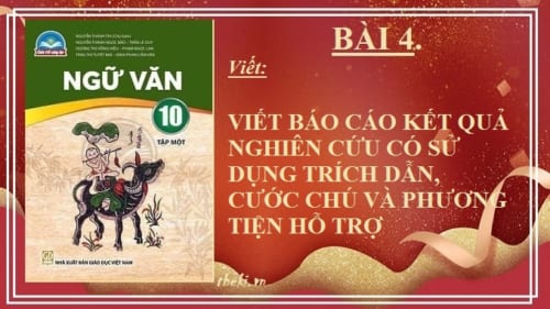 bai-4-viet-bao-cao-ket-qua-nghien-cuu-co-su-dung-trich-dan-cuoc-chu-va-phuong-tien-ho-tro-ngu-van-10-chan-troi-sang-tao