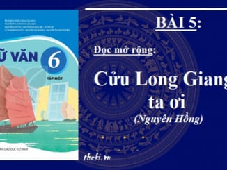 bai-5-cuu-long-giang-ta-oi-nguyen-hong-ngu-van-6-ket-noi-tri-thuc