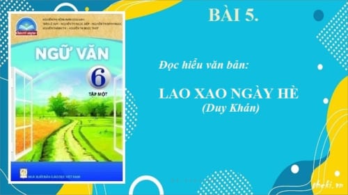 bai-5-doc-hieu-van-ban-lao-xao-ngay-he-duy-khan