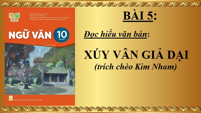 bai-5-van-ban-xuy-van-gia-dai-trich-cheo-kim-nham-ngu-van-10-ket-noi-tri-thuc