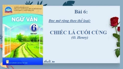 bai-6-doc-mo-rong-theo-the-loai-chiec-la-cuoi-cung-ohenrry