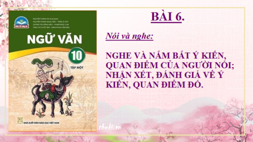 bai-6-nghe-va-nam-bat-y-kien-quan-diem-cua-nguoi-noi-nhan-xet-danh-gia-ve-y-kien-quan-diem-do-ngu-van-10-chan-troi-sang-tao