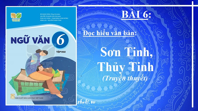 bai-6-son-tinh-thuy-tinh-truyen-thuyet-ngu-van-6-ket-noi-tri-thuc