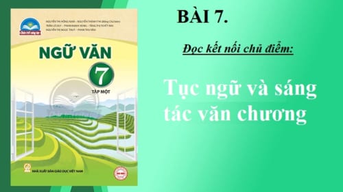 bai-7-tuc-ngu-va-sang-tac-van-chuong-sgk-ngu-van-7-tap-2-sach-chan-troi-sang-tao