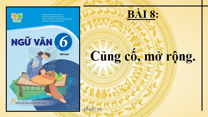 bai-8-cung-co-mo-rong-ngu-van-6-ket-noi-tri-thuc