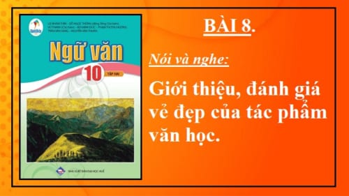 bai-8-gioi-thieu-danh-gia-ve-dep-cua-tac-pham-van-hoc-ngu-van-10-canh-dieu