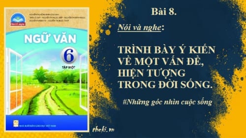 bai-8-noi-va-nghe-trinh-bay-y-kien-ve-mot-van-de-hien-tuong-trong-doi-song