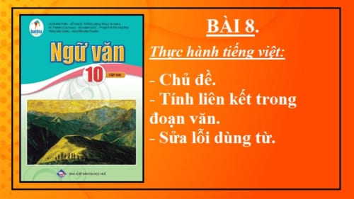 bai-8-thuc-hanh-tieng-viet-chu-de-tinh-lien-ket-trong-doan-van-sua-loi-dung-tu-ngu-van-10-canh-dieu