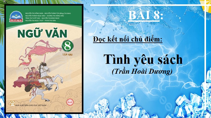 bai-8-tinh-yeu-sach-tran-hoai-duong-ngu-van-8-tap-2-chan-troi-sang-tao