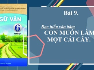 bai-9-doc-hieu-van-ban-con-muon-lam-mot-cai-cay