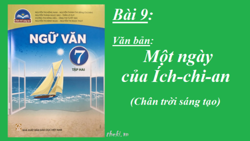 bai-9-mot-ngay-cua-ich-chi-an-sgk-ngu-van-7-tap-2-sach-chan-troi-sang-tạo