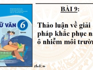 bai-9-thao-luan-ve-giai-phap-khac-phuc-nan-o-nhiem-moi-truong-ngu-van-6-ket-noi-tri-thuc